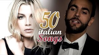 Top 50 Italian Songs 🇮🇹  Top 50 Canzoni Italiane [upl. by Eshelman]