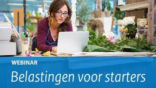 Webinar Belastingen voor starters [upl. by Jeromy217]