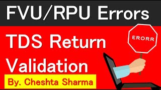 FVU Validation Errors  Salary TDS Return For 24Q Filing Submission [upl. by Nelubez692]