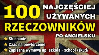 Najczęściej używane rzeczowniki po angielsku [upl. by Keynes720]