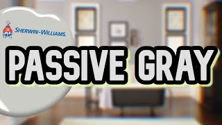 THE PERFECT GREY FOR WALLS  Sherwin Williams Passive Gray Review [upl. by Gambrill]