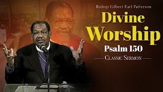 Divine WorshipSermon from Bishop GE Patterson Psalm 150 [upl. by Einaled]