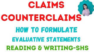 Claims and Counterclaims in argument How to Formulate Evaluative Statements [upl. by Benjamen]