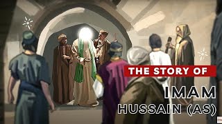 The Story of Imam Hussain AS [upl. by Roderich803]