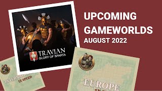 August 2022 Gameworlds  Travian Legends [upl. by Maclean705]