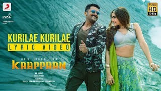 Kaappaan  Kurilae Kurilae Lyric Tamil  Suriya  Harris Jayaraj  KV Anand [upl. by Vyse190]