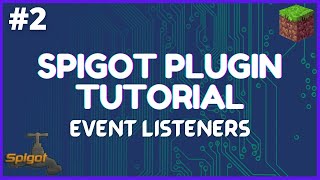 Spigot Plugin Development  2  Event Listeners Javadocs and Players [upl. by Aigroeg]