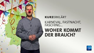 kurzerklärt Woher kommt der Karneval [upl. by Ahsoik]