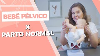 Bebê pélvico x Parto normal [upl. by Apollo]