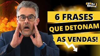 40 SEIS FRASES QUE MATAM AS VENDAS COMO VENDER MAIS DICAS DE VENDAS PALESTRA MOTIVACIONAL PHD [upl. by Benedix]