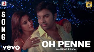 oh penne penne song with lyrics  Vanakam Chennai [upl. by Korff]