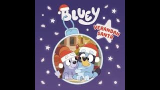 Reading Bluey Verandah Santa  Children Christmas Book  Story Time [upl. by Au]