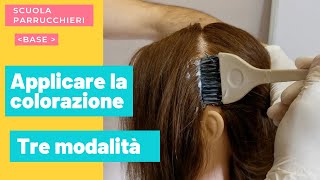 Tutorial Come applicare la colorazione per capelli tre modi di applicazione tintura per capelli [upl. by Eentrok]