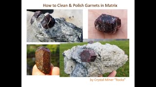 How to Clean and Polish Garnet Crystals in Matrix [upl. by Aleetha797]