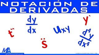 Notación de derivadas  Ecuaciones diferenciales [upl. by Sirrap128]