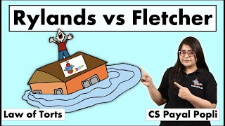 Rylands Vs Fletcher Case study  Strict liability  Law of Torts  CS Payal Popli [upl. by Aoniak925]