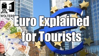 The Euro Explained for Travelers [upl. by Mota]