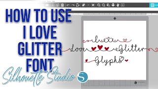 How to use the I Love Glitter Font [upl. by Yehc]