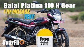 Bajaj Platina 110 H Gear  1Ltr Mileage Test  in Hindi  GearFliQ [upl. by Okechuku]