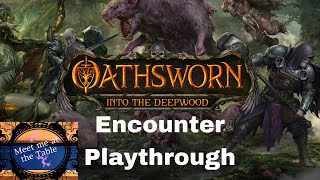 Oathsworn Encounter 1 Full Playthough [upl. by Adnoved]