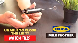 IKEA Milk Frother Battery Installation and Trick To Close the Lid [upl. by Candie354]