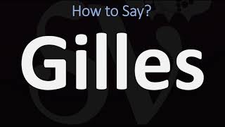 How to Pronounce Gilles CORRECTLY [upl. by Josephine782]