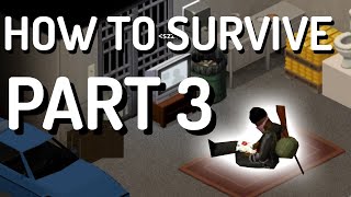 Expert Tactics for Surviving  Project Zomboid [upl. by Einolem]