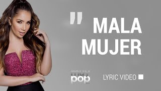 Mala Mujer Letra  Paola Jara [upl. by Reisch206]