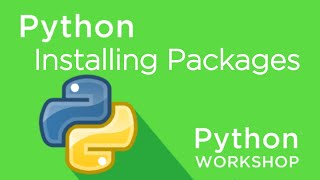 Python Workshop  Installing Packages [upl. by Noyar]