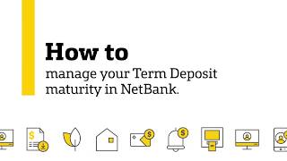 Manage your Term Deposit maturity in NetBank [upl. by Akem999]