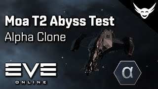 EVE Online  Moa T2 Abyss test Alpha Clone [upl. by Ahsenroc]