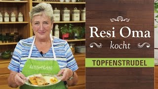 Resi Oma kocht  Topfenstrudel [upl. by Herschel246]