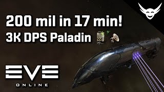 EVE Online  3K DPS Paladin 200mil  17 min [upl. by Inafetse]