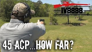 How Far Will a 45 ACP Kill [upl. by Tillfourd]