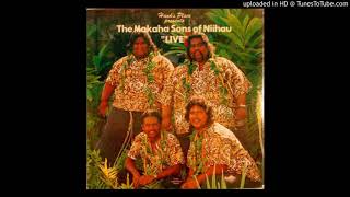 Makaha Sons Of Niihau  Wahine Ilikea [upl. by Ydac]