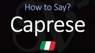 How to Pronounce Caprese CORRECTLY Meaning amp Pronunciation 4K [upl. by Ellinger87]