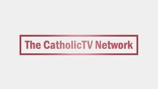 Welcome to the CatholicTV Network YouTube Channel [upl. by Enywtna]