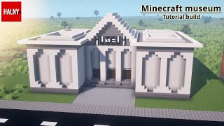 Minecraft museum build tutorial Part 1 [upl. by Nnaaihtnyc]