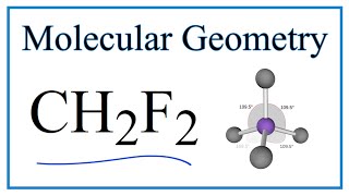 CH2F2 Molecular Geometry Bond Angles and Electron Geometry [upl. by Timothee]