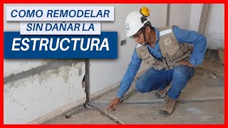 CÓMO REMODELAR SIN DAÑAR LA ESTRUCTURA  INSTALACIONES ELECTRICAS  EPISODIO 1 [upl. by Nyladnek]