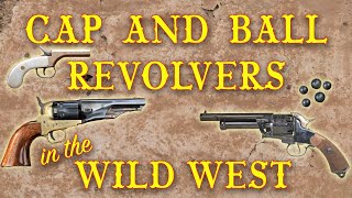 Cap and Ball Revolvers in the Wild West [upl. by Silva]