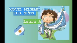 Manuel belgrano su historia contada para niños [upl. by Diana]