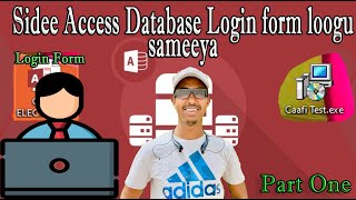 Sidee Login Loogu Sameeya Access Database  Afsomali Part One [upl. by Gulick]