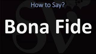 How to Pronounce Bona Fide CORRECTLY [upl. by Kred387]