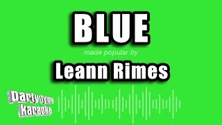 Leann Rimes  Blue Karaoke Version [upl. by Enitsirhc]