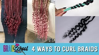 4 Ways to Curl Braids  Braid School Ep 65 [upl. by Nnyleahs]