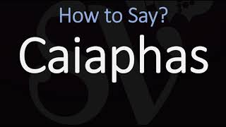 How to Pronounce Caiaphas CORRECTLY [upl. by Kaliope]