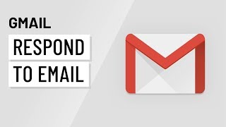 Gmail Responding to Email [upl. by Hyrup]