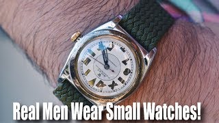 Real Men Wear Small Watches [upl. by Marcia705]