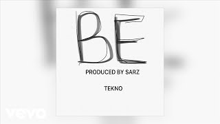 Tekno  BE Official Audio [upl. by Enialahs]